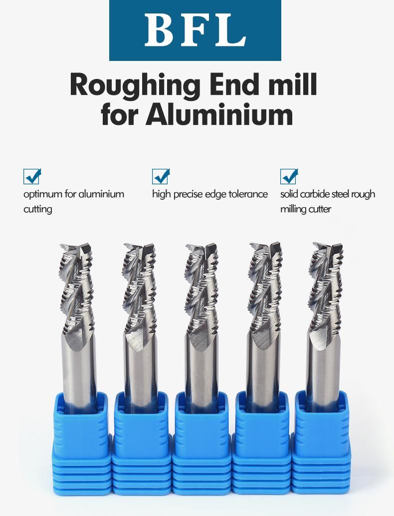 Bfl Soulid Carbide 3 Flutes Rough End Mill for Aluminum Roughing Milling Cutter