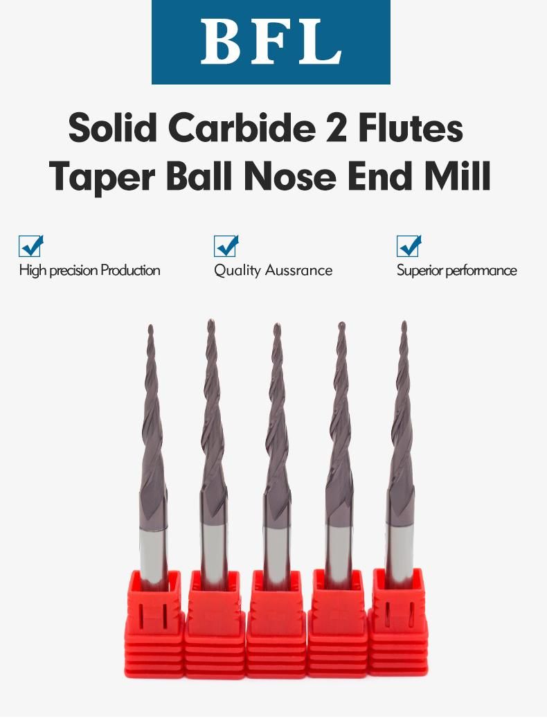 Bfl 2 Flute Taper Ball Nose End Mills for Wood Cutting CNC Cut Bit Solid Carbide End Mill