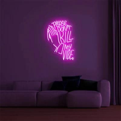 Color Changing Don&prime;t Kill My Vibe LED Neon Flex 12V Neon Signs Tube Light