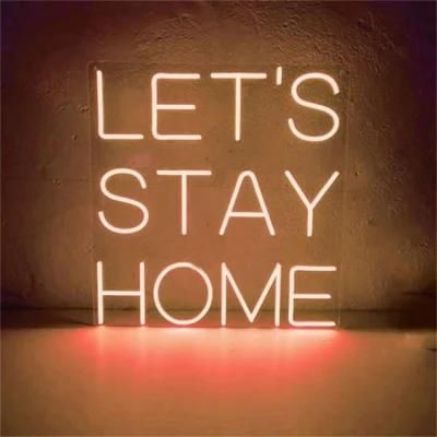 LED Decoration Light Display Sign Let&prime;s Stay Home LED Neon Lights