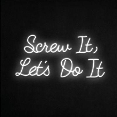 Wholesale China Factory Price Large Custom Screw It Let&prime;s Do It LED Neon Sign