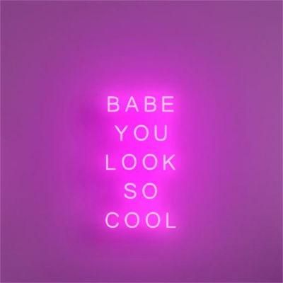 Wall Hanging Babe You Look So Cool LED Sign Neon Letter Neon