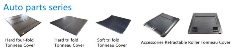 Pickup Truck Bed Cover Auto Parts Tonneau Cover for Chevrolet/Dodge/Ford/Gmc/Nissan/RAM/Toyota Pickup Truck 4*4