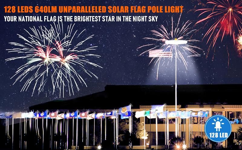 Solar Flag Pole Light 128 LED, 640 Lumens Solar Powered Flagpole Lights for Most 15 to 25FT Flag Poles 100% Flag Coverage, 2 Modes 2500mAh Downlight Last up to