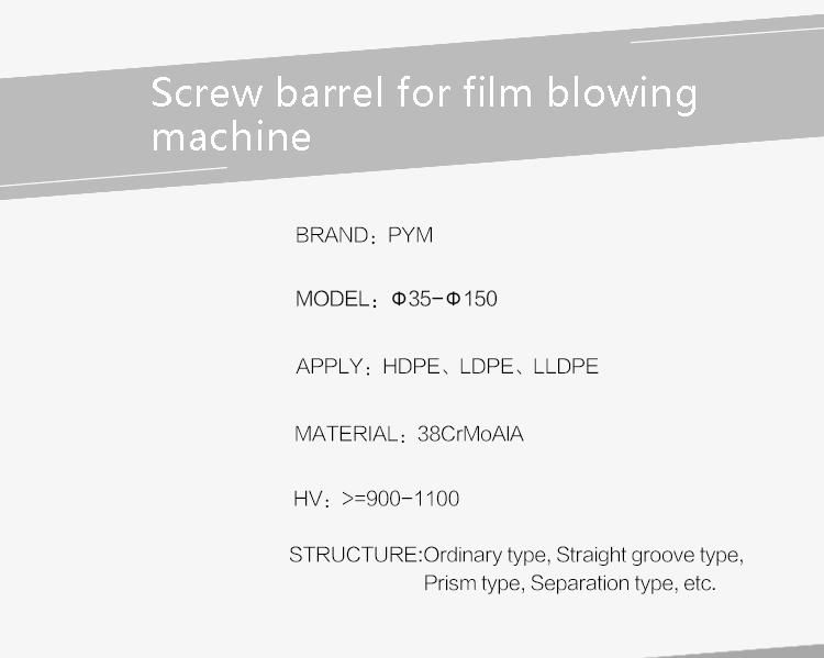 Screw and Barrel for Plastic Film Blowing Machines