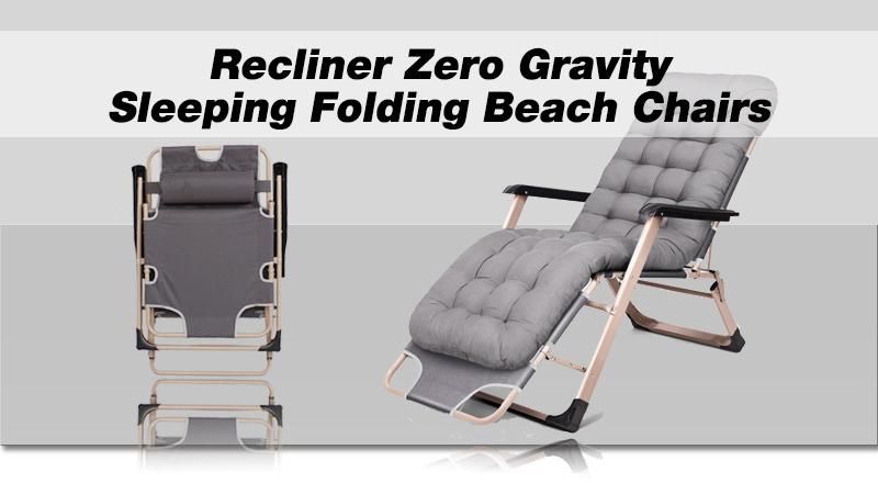 Folding Outdoor Beach Chairs Home Office Recliner Zero Gravity Sleeping Chair