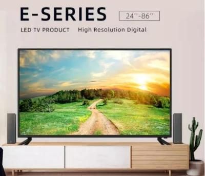 Good Quality 4K Smart LED TV 32&quot;40&quot;43&quot;50&quot;55&quot;65&quot; LED TV Display